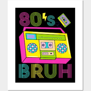 Retro 80s BRUH Outfits For Boys 1980s Posters and Art